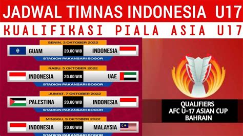 Jadwal Timnas Indonesia U 17 Di Kualifikasi Piala Asia U 17 Afc