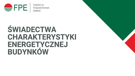 E Kurs Wiadectwa Charakterystyki Energetycznej Budynk W E Learning Fpe