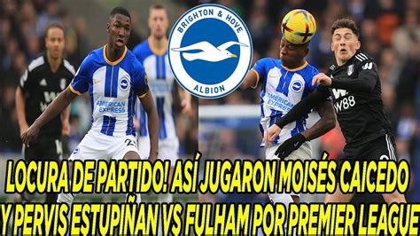 Locura De Partido As Jugaron Mois S Caicedo Y Pervis Estupi An Vs