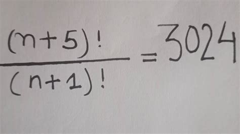 Solving A Nice Factorial Math Equation Find The Value Of N