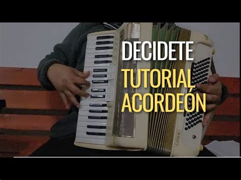 Dec Dete Hoy Te Invitamos Amigo Tutorial Acordeon C Mo Tocar