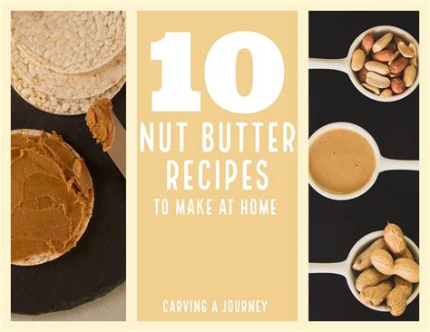 10 Best Nut Butters Nut Butter Recipes Carving A Journey