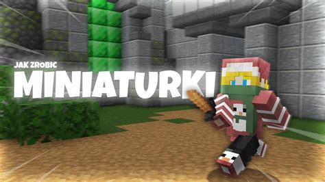 Jak Zrobi Miniaturki Z Minecrafta Youtube