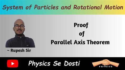 Parallel Axis Theorem Proof Youtube