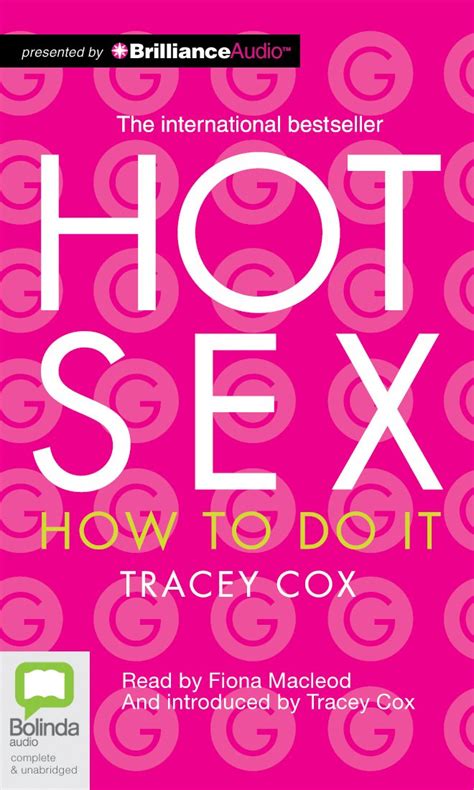 Hot Sex How To Do It Cox Tracey Macleod Fiona Amazon Books