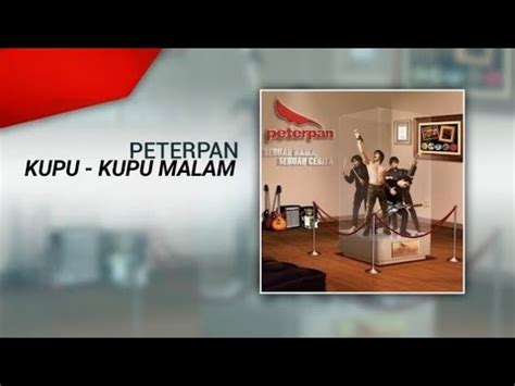 Peterpan Kupu Kupu Malam Official Lyrics Video Youtube