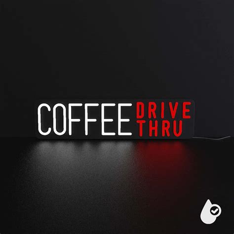 Drive Thru Coffee Shop Hineon Custom Neon Sign