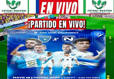 Ver Guatemala Vs Nicaragua En Vivo Online Tv Partido Amistoso En