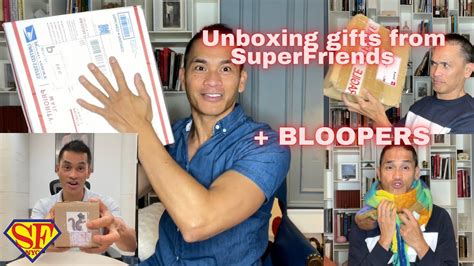 Unboxing Gifts From Superfriends With Bloopers Youtube