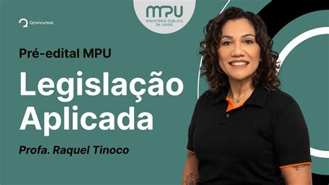 Concurso MPU 2023 Aula de Legislação Aplicada Pré edital YouTube