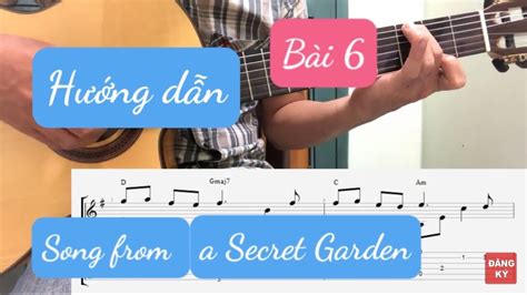 Bài 0610 Song From A Secret Garden Hướng Dẫn Học Guitar Solo Nhạc Nhẹ Fingerstyle Cơ Bản