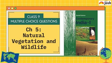 CBSE Class 9 MCQs Of Geography Chapter 5 Natural Vegetation And Wildlife