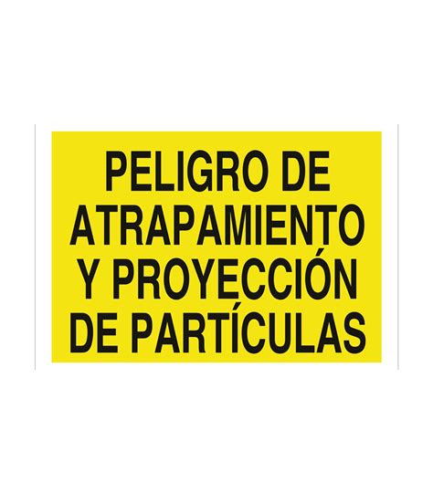 Señal Advertencia Peligro De Atrapamiento Y Proyección De Partículas