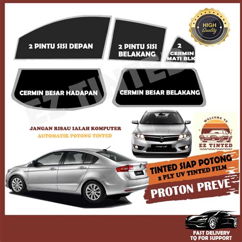 Proton Prevefull Set Tinted Kereta 2ply Uv Filmhitamsiap Potong