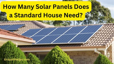 How Many Solar Panels Does A Standard House Need