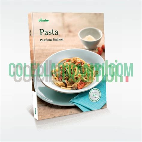 Pasta Passione Italiana Ricettario Vorwerk Bimby Tm5