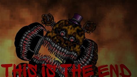 Fnaf Dc This Is The End Full Animatoin Song By Natewantstobattle