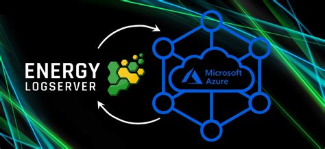 Energy Logserver Integration With Azure Energy Logserver