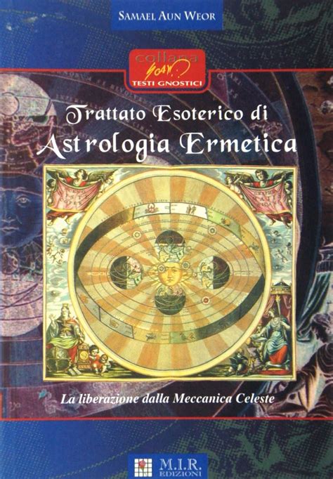 Trattato Esoterico Di Astrologia Ermetica Samael Aun Weor