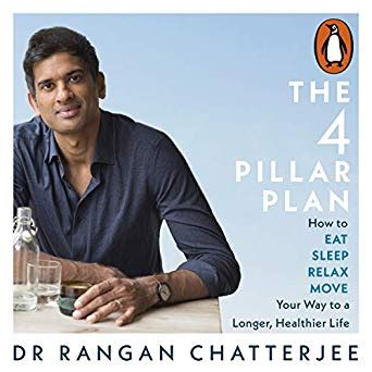 The 4 Pillar Plan – Dr Rangan Chatterjee – A little Ray of Sussex Sunshine