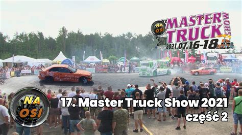 Master Truck Show Cz Drifty Moto Z O Nicy