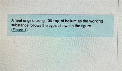 Solved A What Is The Engines Thermal Efficiency B What Is Chegg