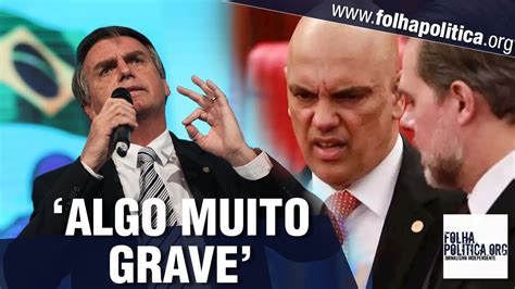 Bolsonaro Alerta Para Algo Muito Grave Ap S Busca E Apreens O