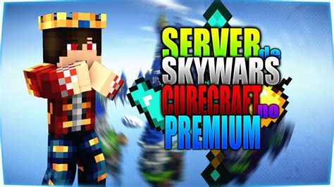 Server Neocrafters De Skywars Como Cubecraft No Premium Youtube