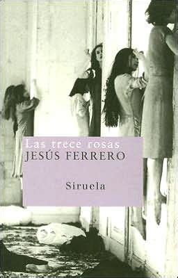 Las Trece Rosas by Jesus Ferrero, Paperback | Barnes & Noble®