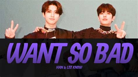 Lee Know Han Want So Bad Lyrics Video Kpopworld Music Youtube