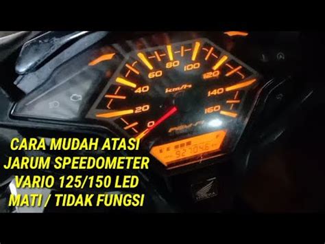 Tutorial Cara Memperbaiki Speedometer Vario Mati Youtube