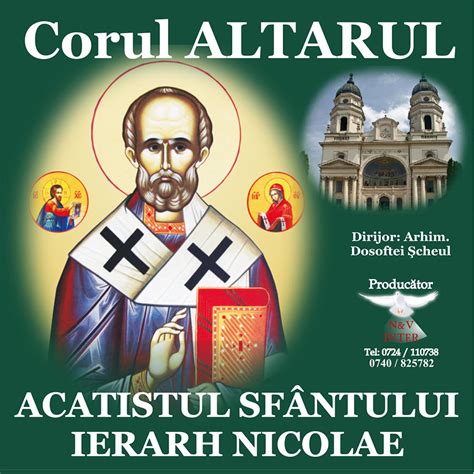 Altarul Acatistul Sfantului Ierarh Nicolae Paşi Spre Mântuire