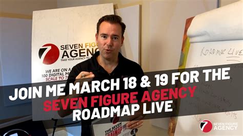 Join Me On March 18 And 19 For The Seven Figure Agency Roadmap Live