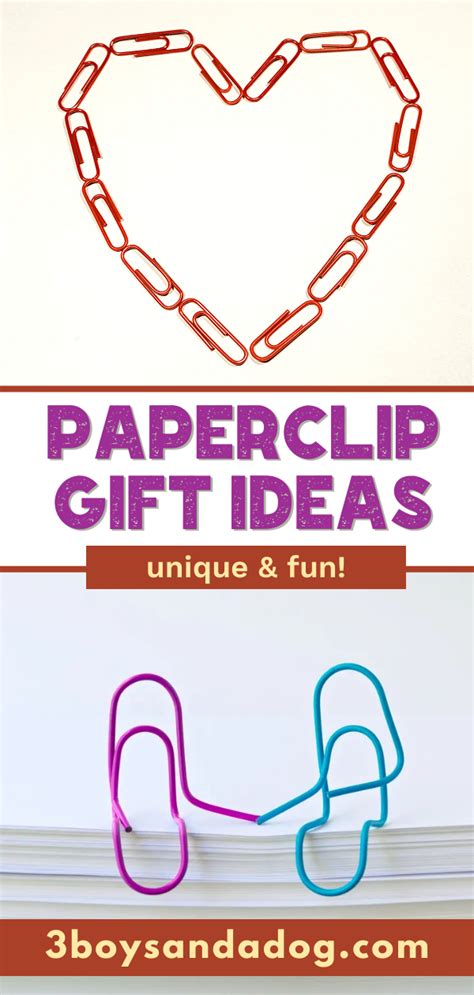 15 Paper Clip Gift Ideas - 3 Boys and a Dog