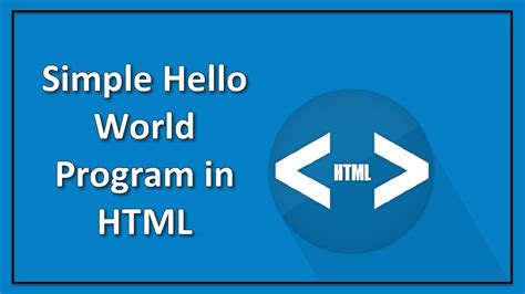 Simple Hello World Program In Html Youtube