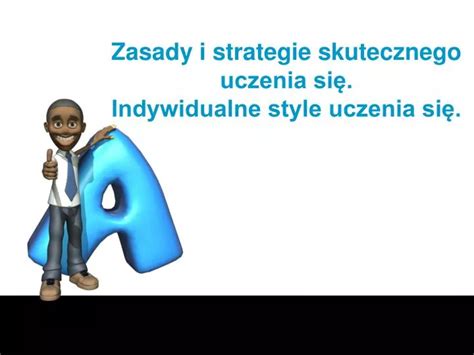 PPT Zasady i strategie skutecznego uczenia się Indywidualne style