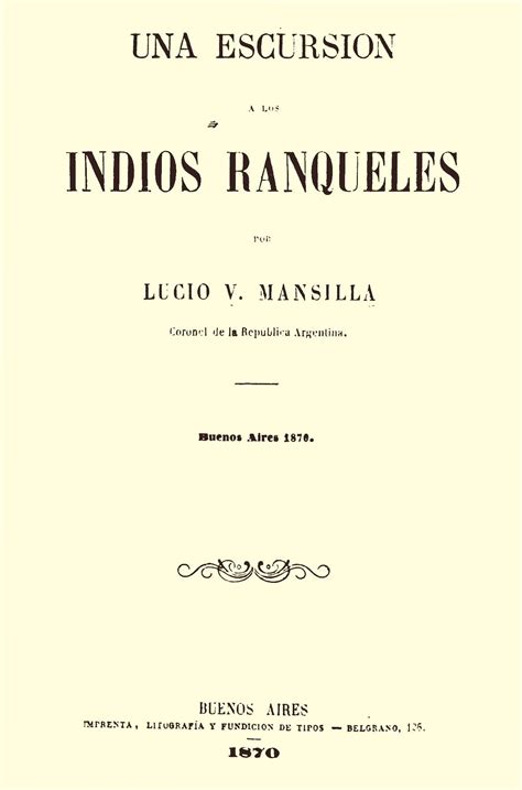 Excursión A Los Indios Ranqueles Cultura Y Creencias En Pocas Palabras