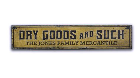 Dry Goods Such Sign Dry Goods Sign Custom Mercantile Etsy