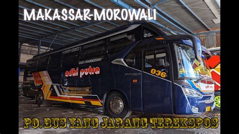 Bus Makassar Morowali Yang Jarang Terekspos Adhi Putra Youtube