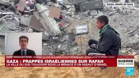 Guerre Israël Hamas Rafah sous les tirs israéliens