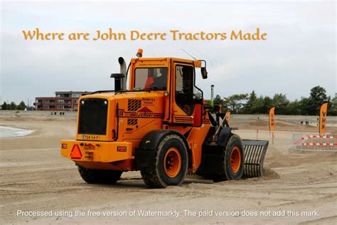 Where are John Deere Tractors Made - Tractor Trend