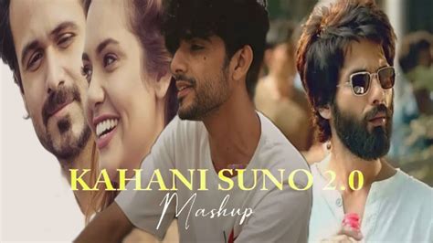 Kahani Suno 2 0 Mashup Rixan Official Kaifi Khalil Kabir Singh