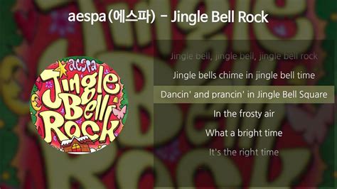 Aespa 에스파 Jingle Bell Rock [가사 Lyrics] Youtube