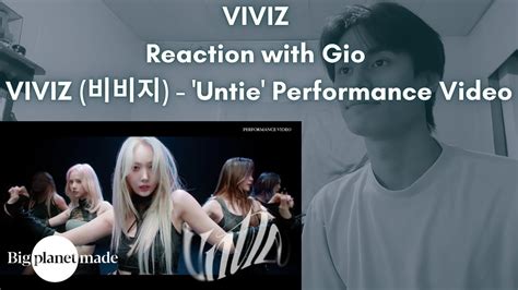 VIVIZ Reaction with Gio VIVIZ 비비지 Untie Performance Video YouTube