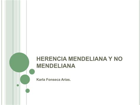 Herencia Mendeliana Y No Mendeliana Ppt