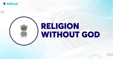 Religion without God: Everything You Need To Know For UPSC CSE!