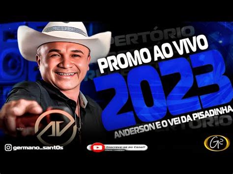 Anderson E O Vei Da Pisadinha Cd Ao Vivo Em Penaforte Ce Youtube