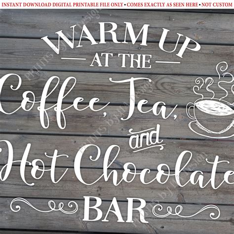 Coffee Tea And Hot Chocolate Bar Sign Warm Up At The Hot Beverages Bar