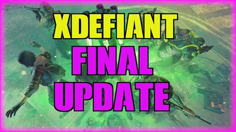 Xdefiant Releases Final Update For 2023 Youtube