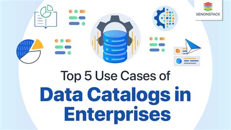 Top 5 Use Cases Of Data Catalog In Enterprises